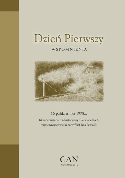 Dzień Pierwszy Wspomnienia Praca zbiorowa