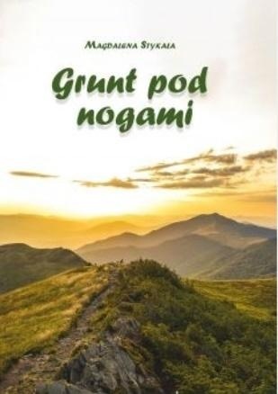 Grunt pod nogami Magdalena Stykała