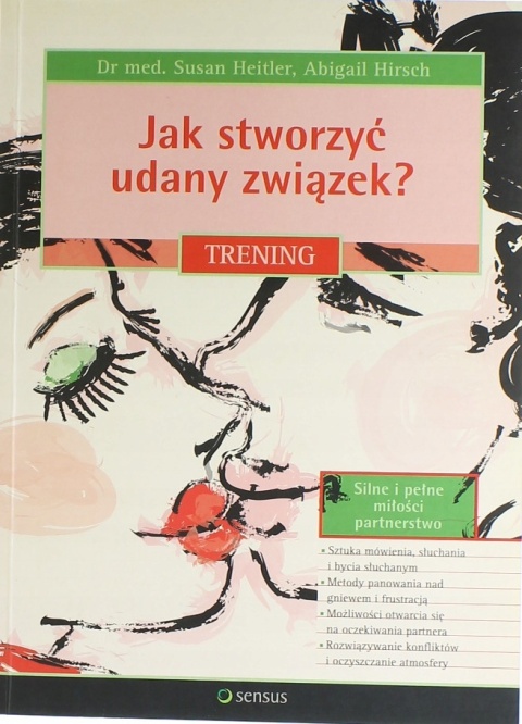 JAK STWORZYĆ UDANY ZWIĄZEK ABIGAIL HIRSCH, SUSAN HEITLER