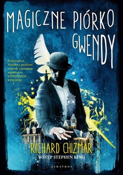 Magiczne piórko Gwendy Richard Chizmar