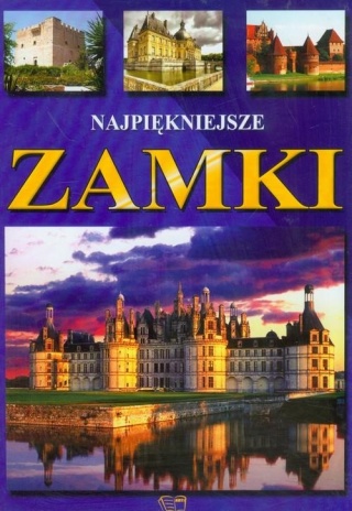 Najpiękniejsze Zamki Elżbieta Gontarska