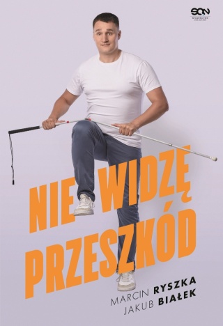 Nie widzę przeszkód Jakub Białek, Marcin Ryszka