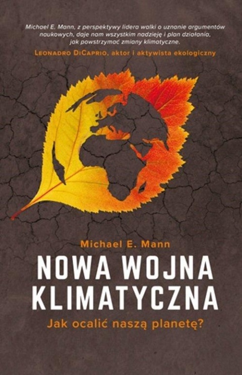 Nowa Wojna Klimatyczna Michael E. Mann