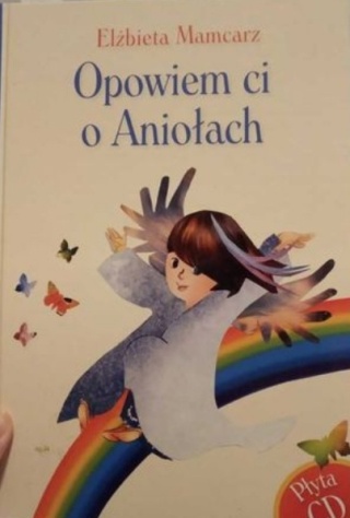 OPOWIEM CI O ANIOŁACH MAMCARZ