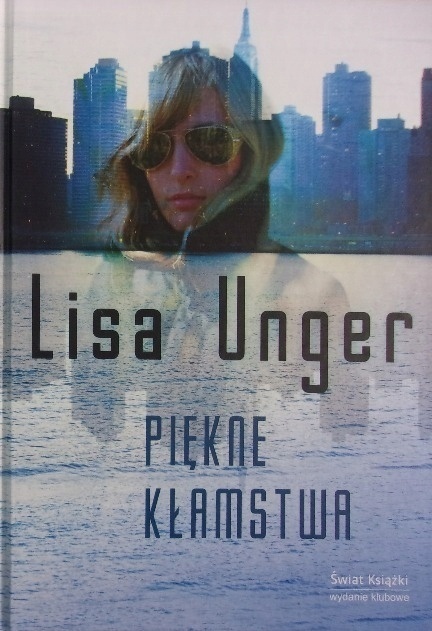 Piękne kłamstwa Lisa Unger