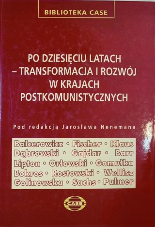 Po dziesięciu latach - transformacja i rozwój w krajach postkomunisty