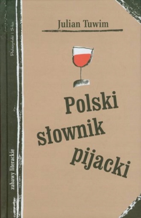Polski słownik pijacki Julian Tuwim