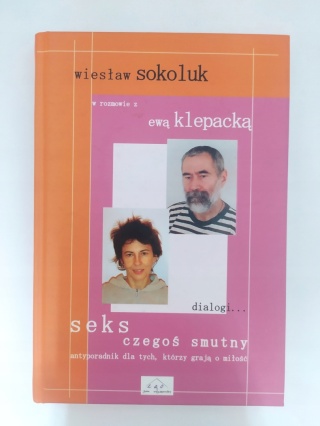 Seks czegoś smutny Ewa Klepacka-Gryz, Wiesław Sokoluk