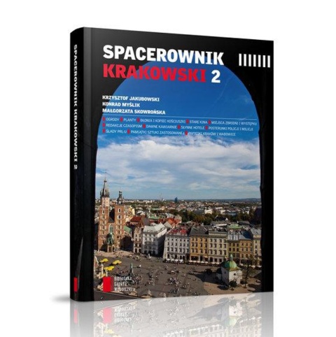 Spacerownik krakowski 2 Konrad Myślik, Krzysztof Jakubowski