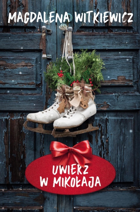 Uwierz w Mikołaja Magdalena Witkiewicz