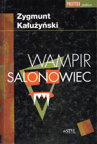 Wampir salonowiec Zygmunt Kałużyński