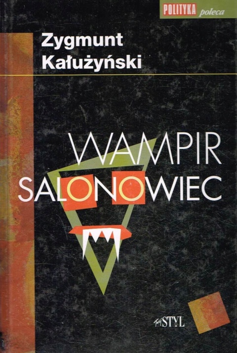 Wampir salonowiec Zygmunt Kałużyński