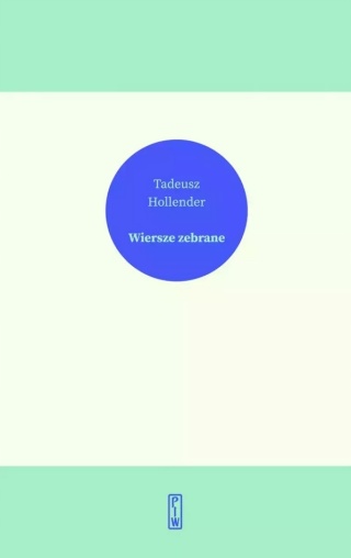 Wiersze zebrane Tadeusz Hollender