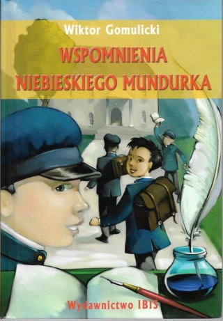 Wspomnienia niebieskiego mundurka Wiktor Gomulicki