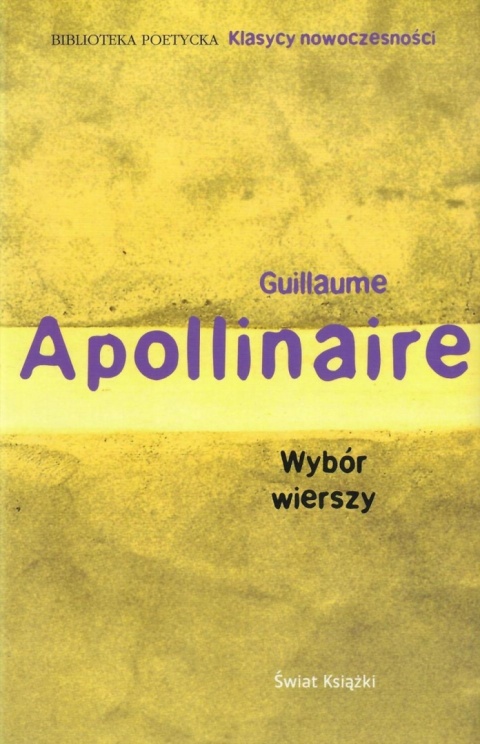 Wybór wierszy Guillaume Apollinaire
