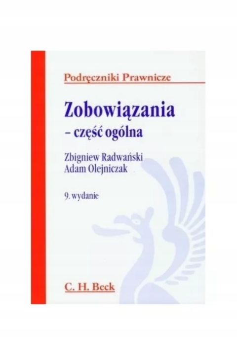 ZOBOWIĄZANIA - CZĘŚĆ OGÓLNA Adam Olejniczak, Zbigniew Radwański