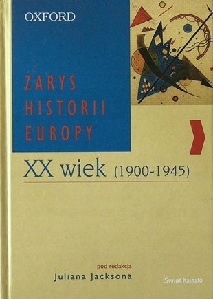 Zarys Historii Europy XX wiek Juliana Jackson