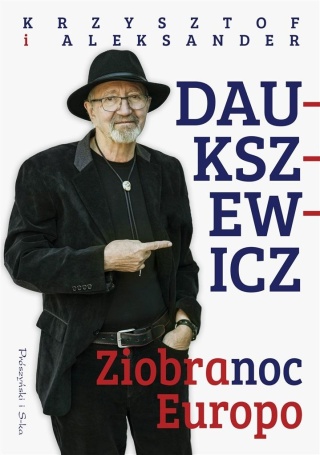 Ziobranoc, Europo Aleksander Daukszewicz, Krzysztof Daukszewicz
