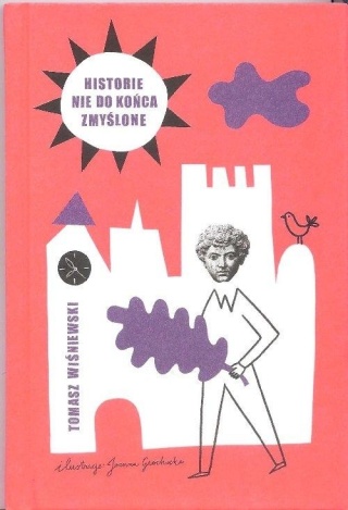 Historie nie do końca zmyślone Tomasz Wiśniewski