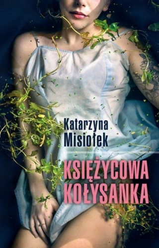 Księżycowa kołysanka Katarzyna Misiołek