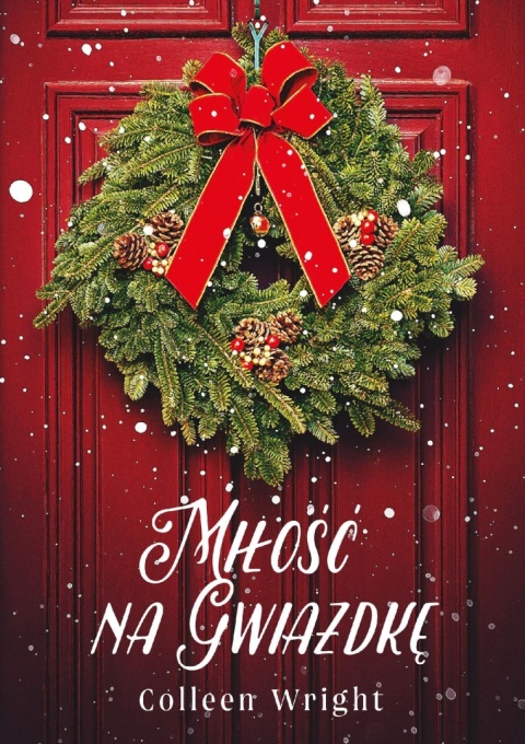 Miłość na Gwiazdkę Colleen Wright