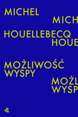 Możliwość wyspy Michel Houellebecq