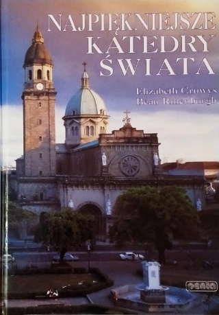 Najpiękniejsze katedry świata Beau Riffenburgh, Elizabeth Cruwys