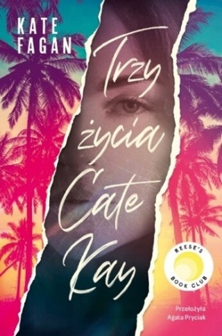 Trzy życia Cate Kay Kate Fagan