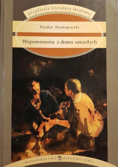 Wspomnienia z domu umarłych F. Dostojewski