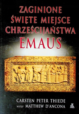 Zaginione święte miejsce chrześcijaństwa Emaus Carsten Peter Thiede