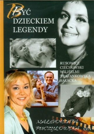 Być dzieckiem legendy. Część 1 Małgorzata Puczyłowska