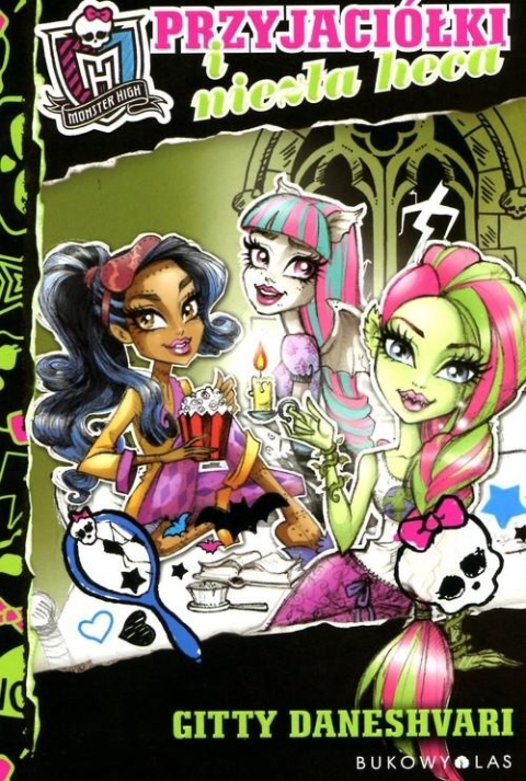 Monster High Przyjaciółki i niezła heca Gitty Daneshvari