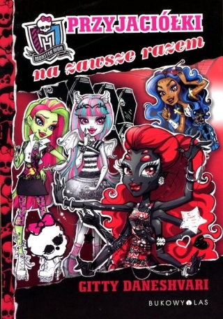 Monster High Przyjaciółki na zawsze razem Gitty Daneshvari