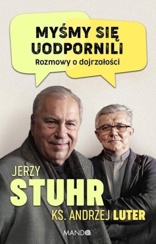 Myśmy się uodpornili Andrzej Luter, Jerzy Stuhr