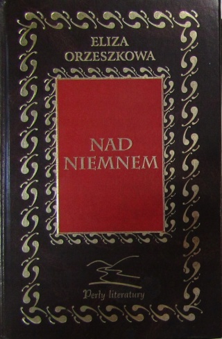 NAD NIEMNEM ELIZA ORZESZKOWA