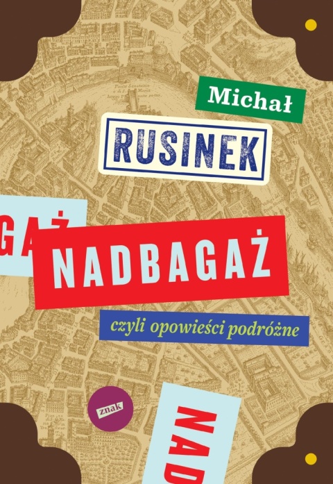 Nadbagaż czyli felietony podróżne Michał Rusinek