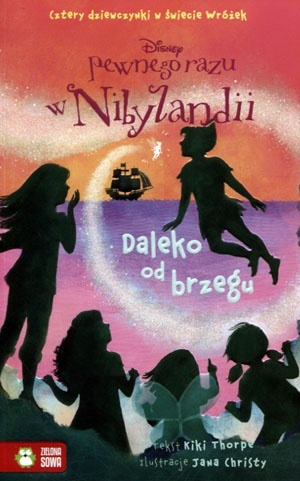Pewnego razu w Nibylandii cz.8. Daleko od brzegu Kiki Thorpe