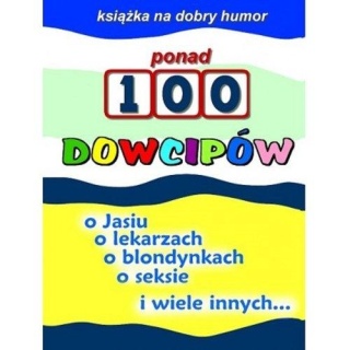 Ponad 100 dowcipów Praca zbiorowa
