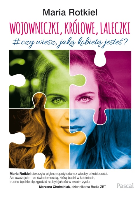 Wojowniczki, królowe, laleczki. O kobiecości Maria Rotkiel