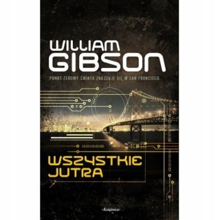 Wszystkie jutra William Gibson