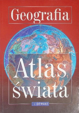Atlas świata geograficzyny Praca zbiorowa