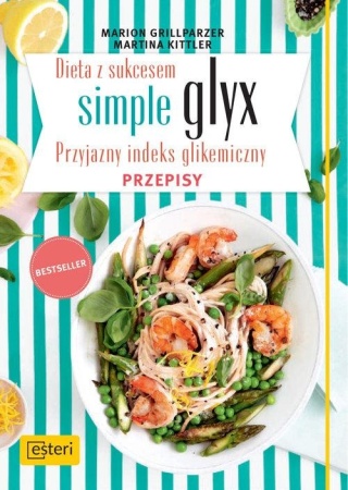 Dieta z sukcesem Simple glyx Przepisy Marion Grillparzer, Martina Kittler