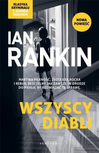 Inspektor Rebus T.21 Wszyscy diabli Ian Rankin