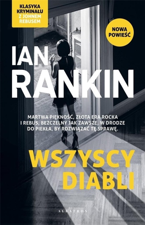 Inspektor Rebus T.21 Wszyscy diabli Ian Rankin