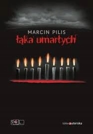 Łąka umarłych Marcin Pilis