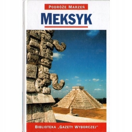 Meksyk Praca zbiorowa