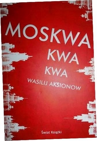 Moskwa kwa kwa Wasilij Aksionow