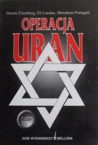 Operacja uran Dennis Eisenberg, Eli Landau, Menahem Portugali