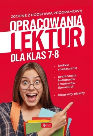 Opracowania lektur dla klas 7-8 Anna Lasek, Katarzyna Zioła-Zemczak