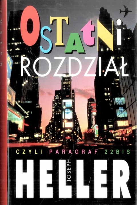 Ostatni rozdział czyli paragraf 22 bis Joseph Heller
